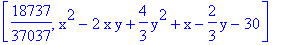 [18737/37037, x^2-2*x*y+4/3*y^2+x-2/3*y-30]